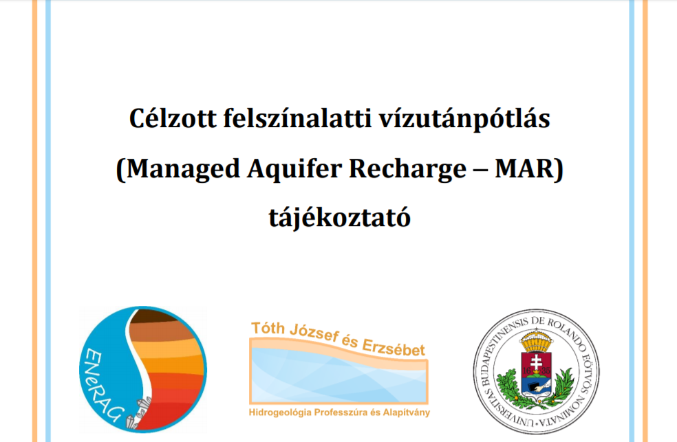 Booklet of Managed Aquifer Recharge (MAR) systems in Hungarian / Célzott felszínalatti vízpótlásról szóló információs füzet